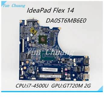 DA0ST6MB6E0 DA0ST6MB6F0 Lenovo IdeaPad Flex 14 Klēpjdators Mātesplatē Ar I7-4500U CPU GT720M 2 GB GPU DDR3L 100% Pilnībā Pārbaudīta